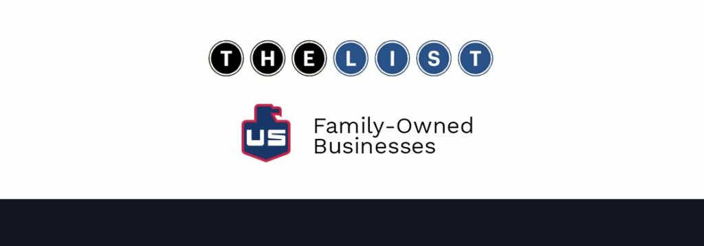 A graphic with the words “THE LIST” in black and blue circles above a logo featuring the letters “US” and the text “Family-Owned Businesses.”.